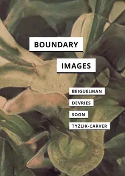 Boundary Images, Paperback/Magdalena Tyzlik-Carver