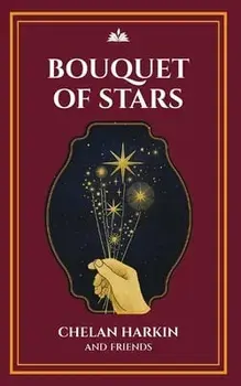Bouquet of Stars: Poetry Chapel Volume 3, Paperback/Chelan Harkin