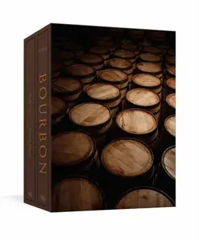 Bourbon. The Complete Guide to the Essential American Spirit, Hardback/Clay Risen
