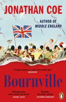 Bournville. From the bestselling author of Middle England, Paperback/Jonathan Coe