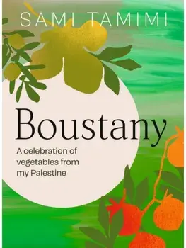 Boustany. A celebration of vegetables from my Palestine, Hardback/Sami Tamimi