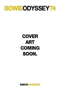 Bowie Odyssey 75, Paperback/Simon Goddard