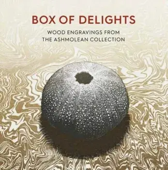 Box of Delights. Wood Engravings from the Ashmolean Collection, Paperback/Anne Desmet