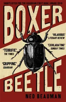 Boxer, Beetle, Paperback/Ned Beauman