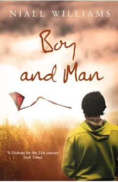 Boy and Man - Niall Williams