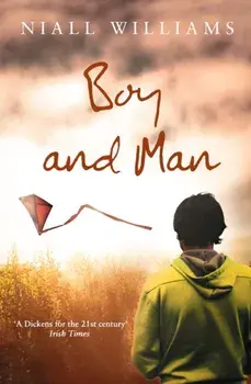 Boy and Man, Paperback/Niall Williams