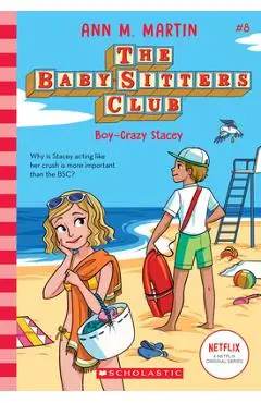 Boy-Crazy Stacey (the Baby-Sitters Club, 8), 8 - Ann M. Martin