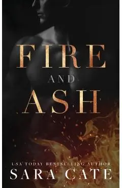 Boy of Fire & Ash - Sara Cate