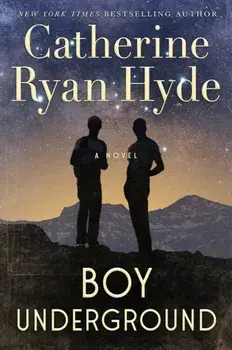 Boy Underground, Paperback/Catherine Ryan Hyde