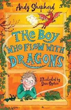 Boy Who Flew with Dragons/Andy Shepherd