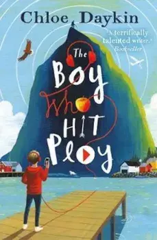 Boy Who Hit Play, Paperback/Chloe Daykin
