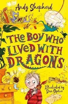 Boy Who Lived with Dragons, Paperback/Andy Shepherd
