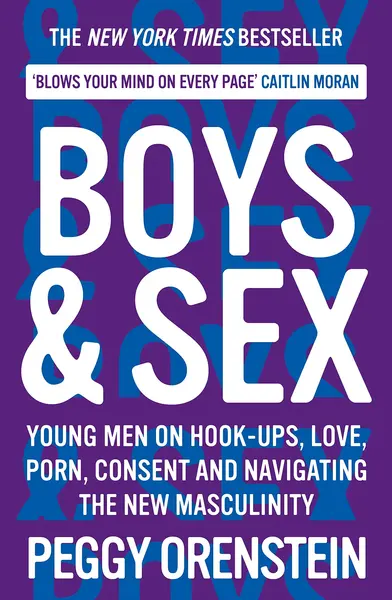 Boys & Sex | Peggy Orenstein