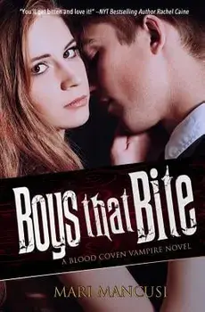 Boys That Bite: A Blood Coven Vampire Novel, Paperback/Mari Mancusi