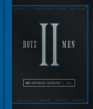 Boyz II Men 40th Anniversary Celebration. Unofficial & Unauthorized, Hardback/John Morrison