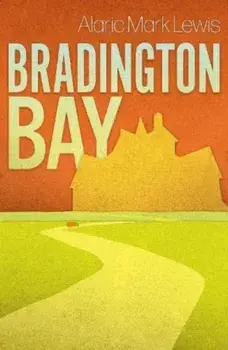 Bradington Bay, Paperback/Alaric Mark Lewis