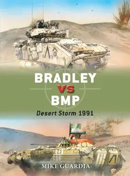 Bradley vs BMP. Desert Storm 1991, Paperback/Mike Guardia