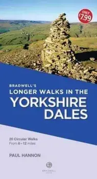 Bradwell's Longer Walks in the Yorkshire Dales, Paperback/Paul Hannon