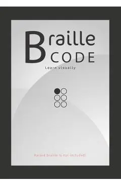 Braille Code Learn: Visually Learning Braille Alphabet Practise Your Language Skills - Letters, Numbers, Practice Sheets - Emily Preis