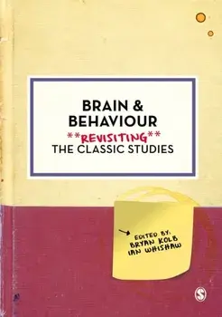 Brain and Behaviour. Revisiting the Classic Studies, Paperback/***