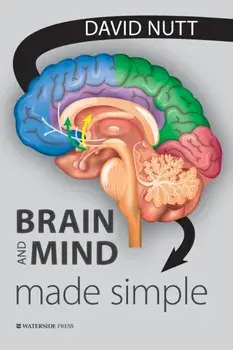 Brain and Mind Made Simple, Paperback/David Nutt