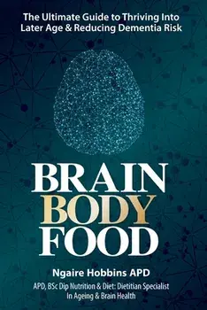 Brain, Body, Food, Paperback/Ngaire Hobbins