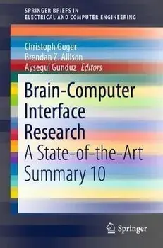 Brain-Computer Interface Research: A State-Of-The-Art Summary 10, Paperback/Christoph Guger