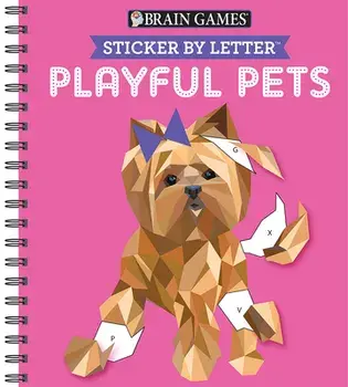 Brain Games - Sticker by Letter: Playful Pets (Sticker Puzzles - Kids Activity Book), Spiral/***