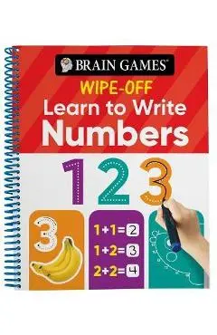 Brain Games Wipe-Off Learn to Write: Numbers (Kids Ages 3 to 6) - Publications International Ltd