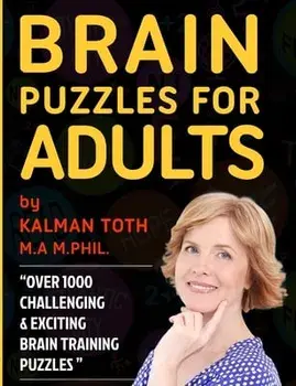 Brain Puzzles for Adults, Paperback/Kalman Toth M. a. M. Phil