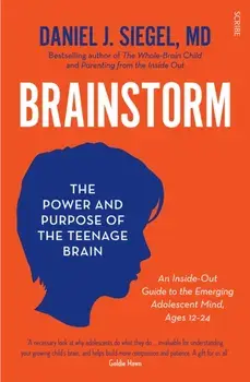 Brainstorm. the power and purpose of the teenage brain, Paperback/Daniel J. Siegel