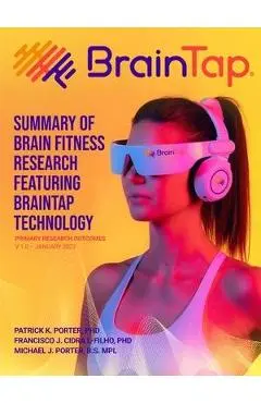 BrainTap(R) Technical Overview - The Power of Light, Sound and Vibration - Patrick K. Porter