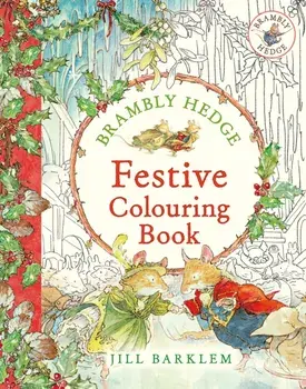 Brambly Hedge: Festive Colouring Book, Paperback/Jill Barklem
