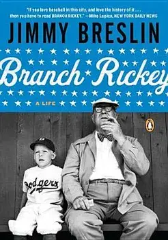 Branch Rickey: A Life, Paperback/Jimmy Breslin