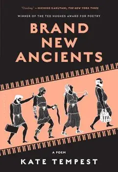 Brand New Ancients, Paperback/Kate Tempest