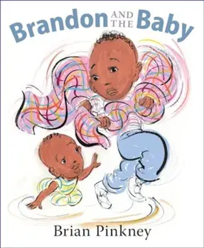 Brandon and the Baby, Hardback/Brian Pinkney
