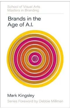 Brands in the Age of AI - Mark Kingsley