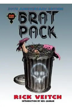 BRAT PACK 30th Anniversary Edition: Volume Four of The King Hell Heroica - Neil Gaiman