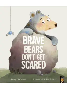 Brave Bears Don't Get Scared, Paperback/Suzy Senior