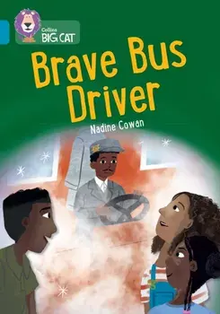 Brave Bus Driver. Band 13/Topaz, Paperback/Nadine Cowan