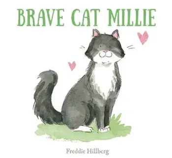 Brave Cat Millie, Hardback/Freddie Hillberg