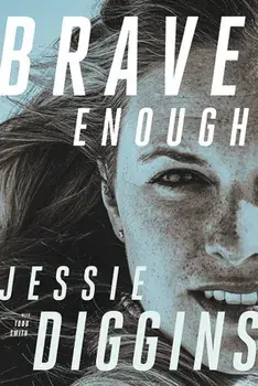 Brave Enough, Hardcover/Jessie Diggins