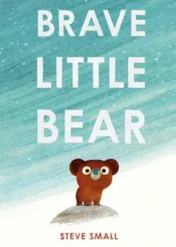 Brave Little Bear, Hardback/***