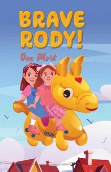 Brave Rody!, Paperback/Doc Mort