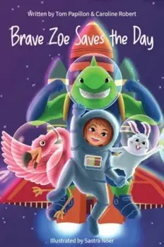 Brave Zoe Saves the Day, Paperback/Carolione Robert