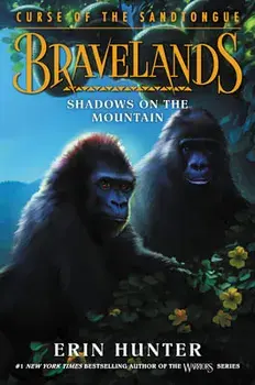 Bravelands: Curse of the Sandtongue: Shadows on the Mountain, Library Binding/Erin Hunter