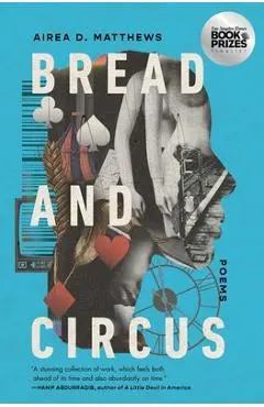 Bread and Circus - Airea D. Matthews