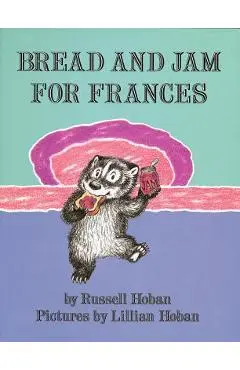 Bread and Jam for Frances - Russell Hoban