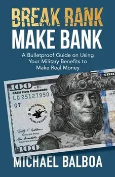 Break Rank, Make Bank, Paperback/Michael Balboa