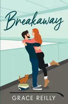 Breakaway. MUST-READ spicy hockey romance from the TikTok sensation! Perfect for fans of ICEBREAKER, Paperback/Grace Reilly